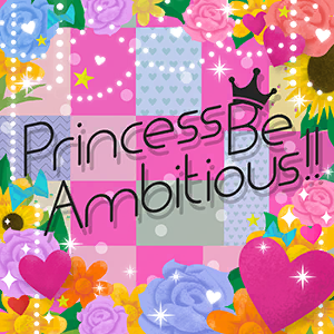 Princess Be Ambitious!!.png