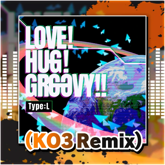 LoveHugGroovyTypeLRemix.png